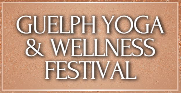 Guelph Yoga & Wellness Festival 2024 - Vimarsana News